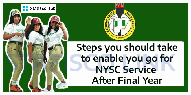 NYSC-Steps you should take to enable you go for NYSC Service After Final Year